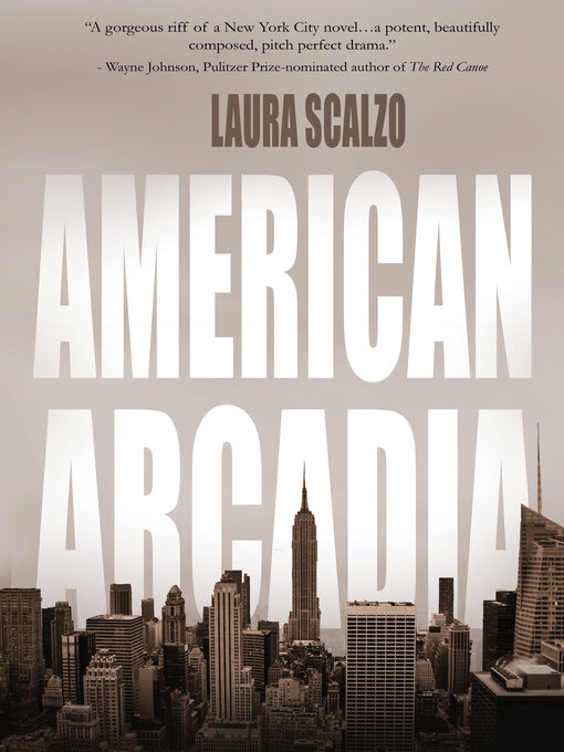 Title details for American Arcadia by Laura Scalzo - Available